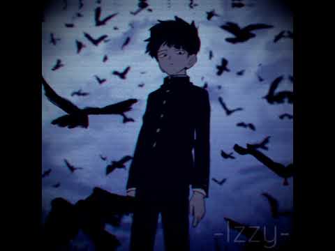 Mob Psycho 100 Edit - Welcome and Goodbye