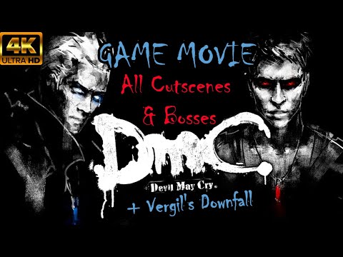 DMC: Devil May Cry - All Cutscenes & Bosses + Vergil's Downfall DLC (Game Movie) 4K / Aesthetic Mods