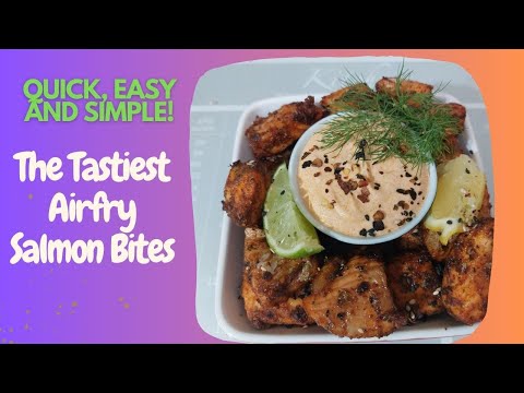 The Tastiest Air fry Salmon Bites Ever (with a spicy yoghurt and sour cream dipping sauce)