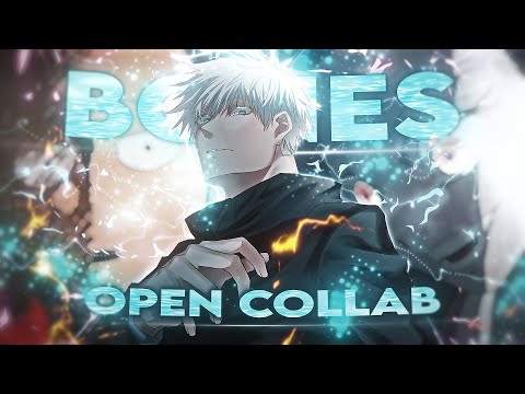 Bones - Open Collab - Anime Mix [EDIT/AMV] 4K!!