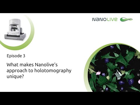 Nanolive's miniseries Episode 3  - What makes Nanolive’s approach to holotomography unique?