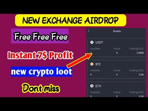 New Exchange Airdrop 2020 | Instant 7$ Profit |  New earning website | New crypto loot 2022