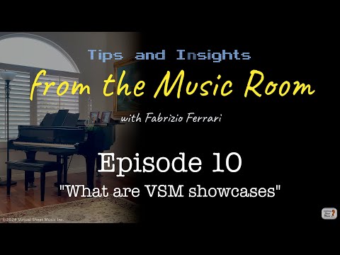 What are VSM Showcases - Tips & Insights from the Music Room - Episode 10