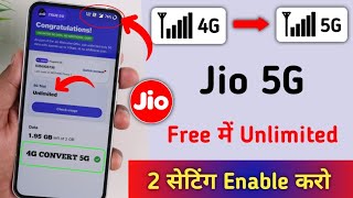 Enable Jio True 5G Free Unlimited | How To Activate Jio 5G | Jio 5G Kaise Chalaye | jio 4g to 5g