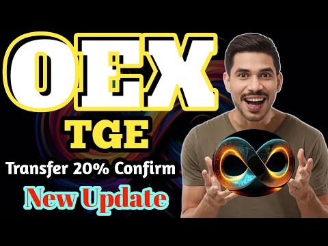 OEX Allocation TGE✅OEX Coin Transfer 20% || OEX withdrawal 🤩 Oex New Update 💯