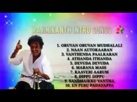 RAJINIKANTH INTRODUCTION SONGS