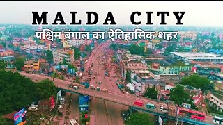 Malda Town 2022 | The English Bazar of West Bengal | Malda city aerial views