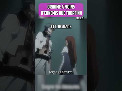 Extrait de cette vidéo☝🏻#bleach #orihimeinoue #orihime #noenemies #thorfinn #ulquiorra #grimmjow