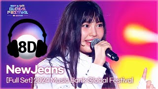 [🔊8D Bank] NewJeans (뉴진스) @2024 Music Bank Global Festival | KBS WORLD TV 241219