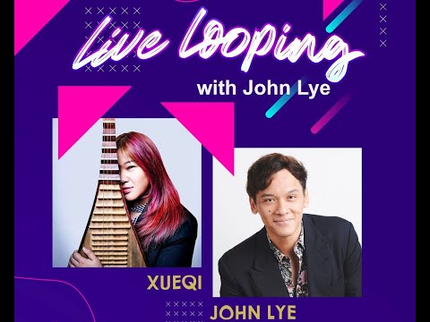 Live Looping with John Lye