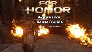 For Honor Aggresive Kensei Guide