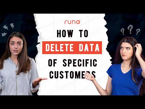 How to delete data of specific customers | Web Version | Runo