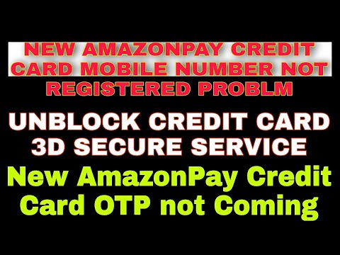 New AmazonPay Credit Card Mobile Number Not Register Problem। 3D secure OTP not Coming