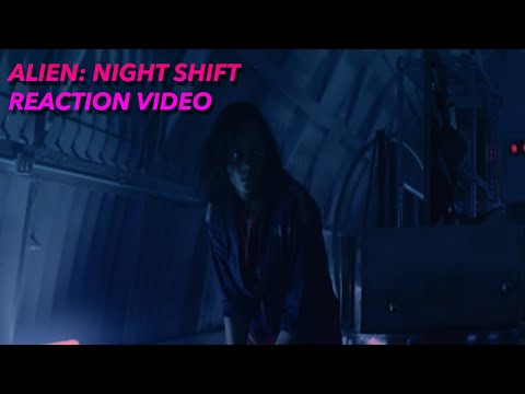 Cinema Macabro: Alien: Night Shift reaction video