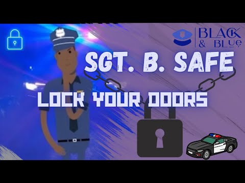 Sgt. B. Safe: Lock Your Doors