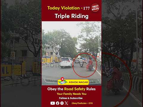 TODAY VIOLATION -177 Triple Riding #chennaitrafficpolice #otr #obeytherules