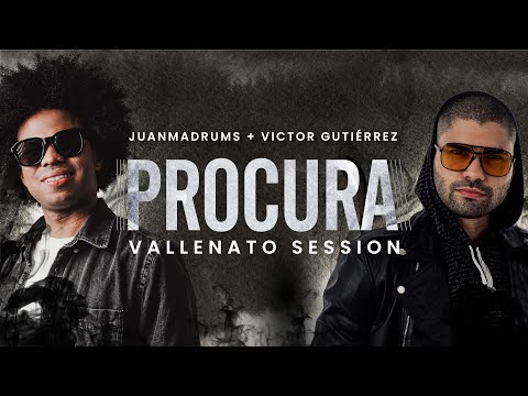 Procura - JuanmaDrums/VallenatoSession (Feat. Victor Gutierrez - Jaime Luis - Luis Campillo)