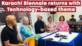 Karachi Biennale Returns With Technology-Based Theme