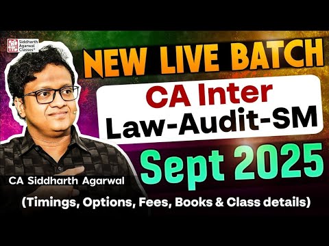 New Batch Announcement | September 2025 | Law Audit SM | Theory Subjects | CA Siddharth Agarwal