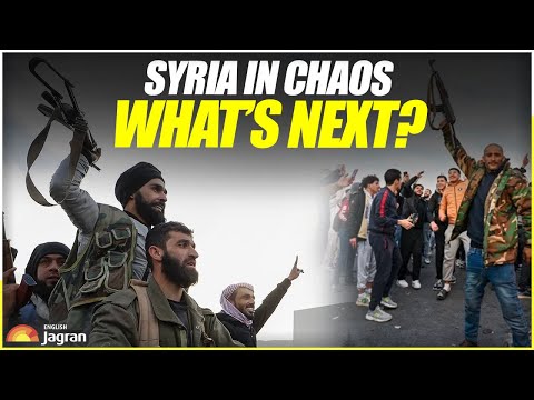 Syria In Chaos: What’s Next? World News | All About Syria War | Jagran English News Updates