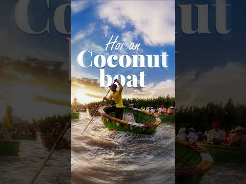 Hoi An Coconut Boat Adventure: A Unique Vietnamese Experience 🌴🚣 #travel #hoian #coconutboat #nature