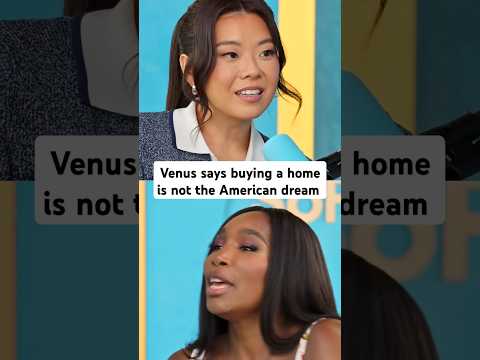 Venus Williams says buying a home is not the American dream #shorts #americandream #motivation