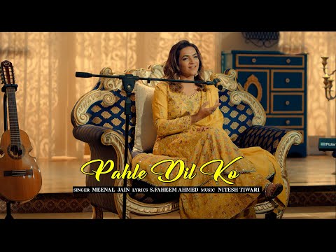 Pahle Dil Ko | Nitesh Tiwari | Meenal Jain | SuperHit Ghazal - Izhaar-e-Ishq