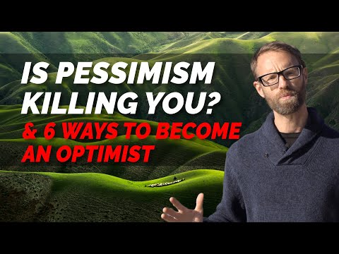 Is Pessimism Destroying You? And 6 Ways To Become An Optimist!