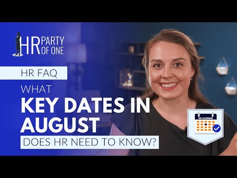 What Key Dates in August 2024 Does HR Need to Know?