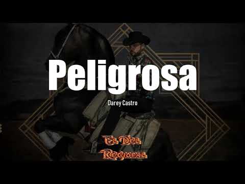 Peligrosa - Darey Castro (Estreno 2019)