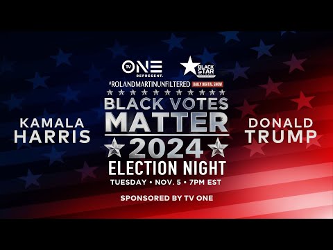 Black Votes Matter: 2024 Election Night with Roland Martin