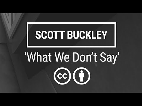 'What We Don't Say' [Bittersweet Neoclassical CC-BY] - Scott Buckley