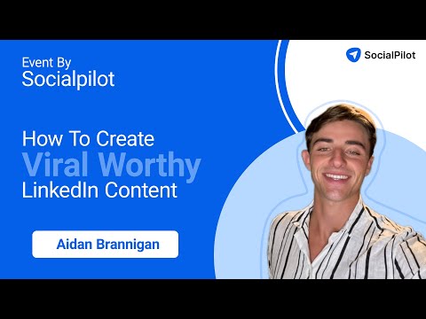 How to Create Viral Content For LinkedIn | SocialPilot Webinar