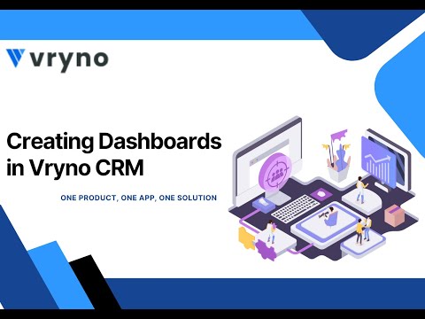 How to create Dashboards in Vryno CRM