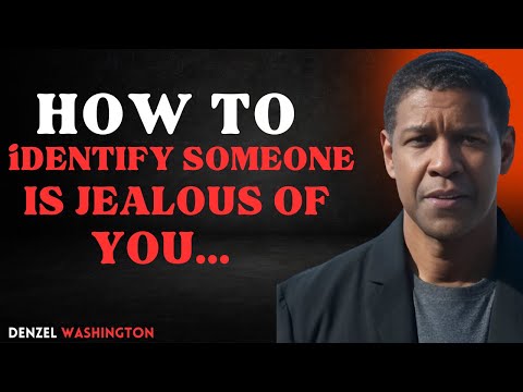 How to Identify Jealousy Around You | DENZEL WASHINGTON | MOTIVATION #Jealousy #SignsOfJealousy