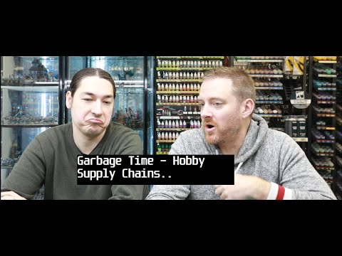 Vallejo ON STRIKE & Hobby Supply Chains -100% Garbage Time