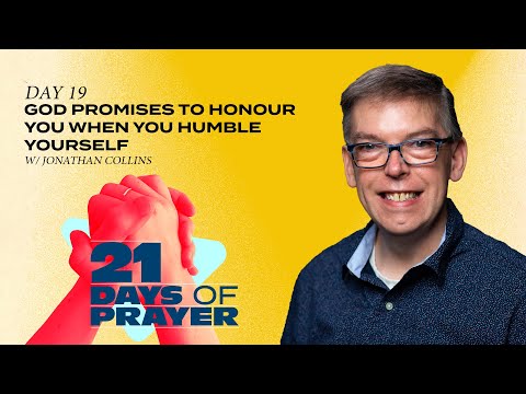 God Promises To Honour You When You Humble Yourself | 21 Days of Prayer | Day 19