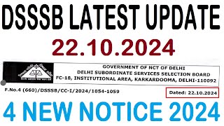 DSSSB LATEST UPDATE 22.10.2024 || DSSSB 4 NEW NOTICE 2024 || DSSSB RECRUITMENT EXAM 2024