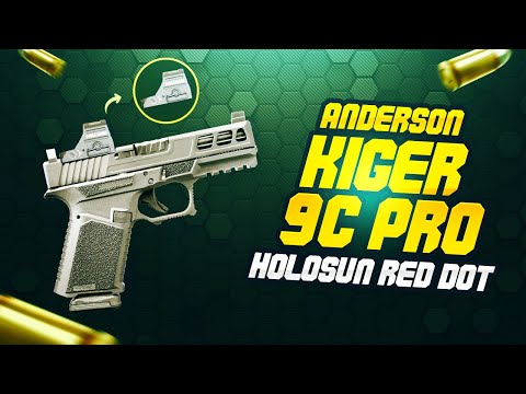 8 Best Holosun Red Dot Sights for the Anderson Kiger 9C Pro