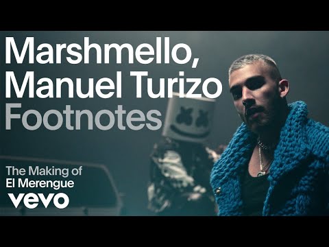 Marshmello, Manuel Turizo - The Making of 'El Merengue' (Vevo Footnotes)