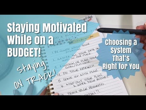 Staying Motivated on a Budget | Choosing a Budgeting System that Works for You | BUDGET 101