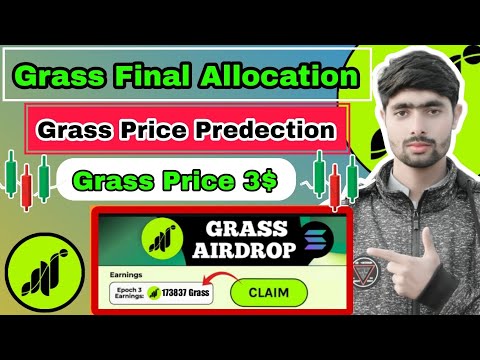 Grass Final Alloction | Grass Price Predection | Grass Claim & Listing | Grass Price | Get Grass .io