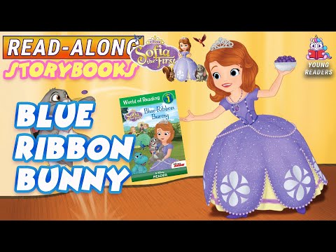 Sofia the First: Blue-Ribbon Bunny | A Read-Along Storybook in HD (World of Reading)