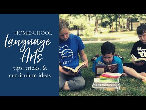 Homeschool Language Arts: Tips, Tricks, and Curriculum Ideas