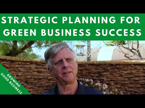 Using Strategic Planning  For Your Green Business Success: Bill Bean