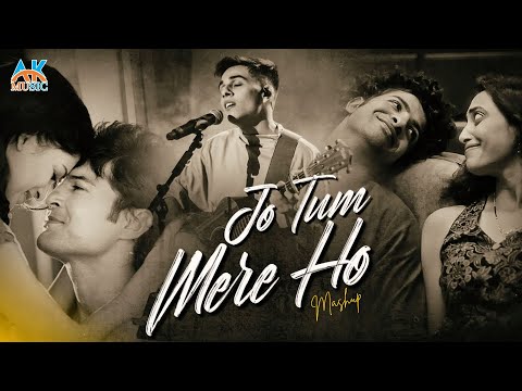 Jo Tum Mere Ho Mashup | Anuv Jain | Mann Mera | Saajna