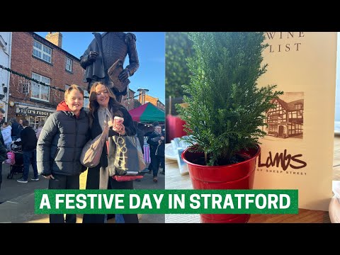 VLOG - A FESTIVE DAY IN STRATFORD