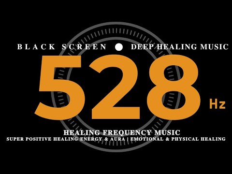 528 Hz HEALING FREQUENCY MUSIC | SUPER POSITIVE Healing Energy & Aura | Emotional & Physical Healing