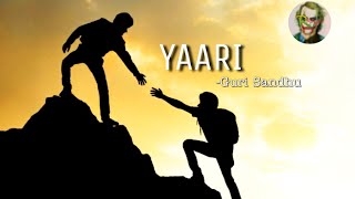 Yaari - Guri sandhu || YJKD || 30sec whatsapp status || Ravish