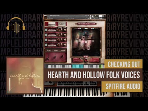 Checking Out: Hearth and Hollow Folk Voices by Spitfire Audio